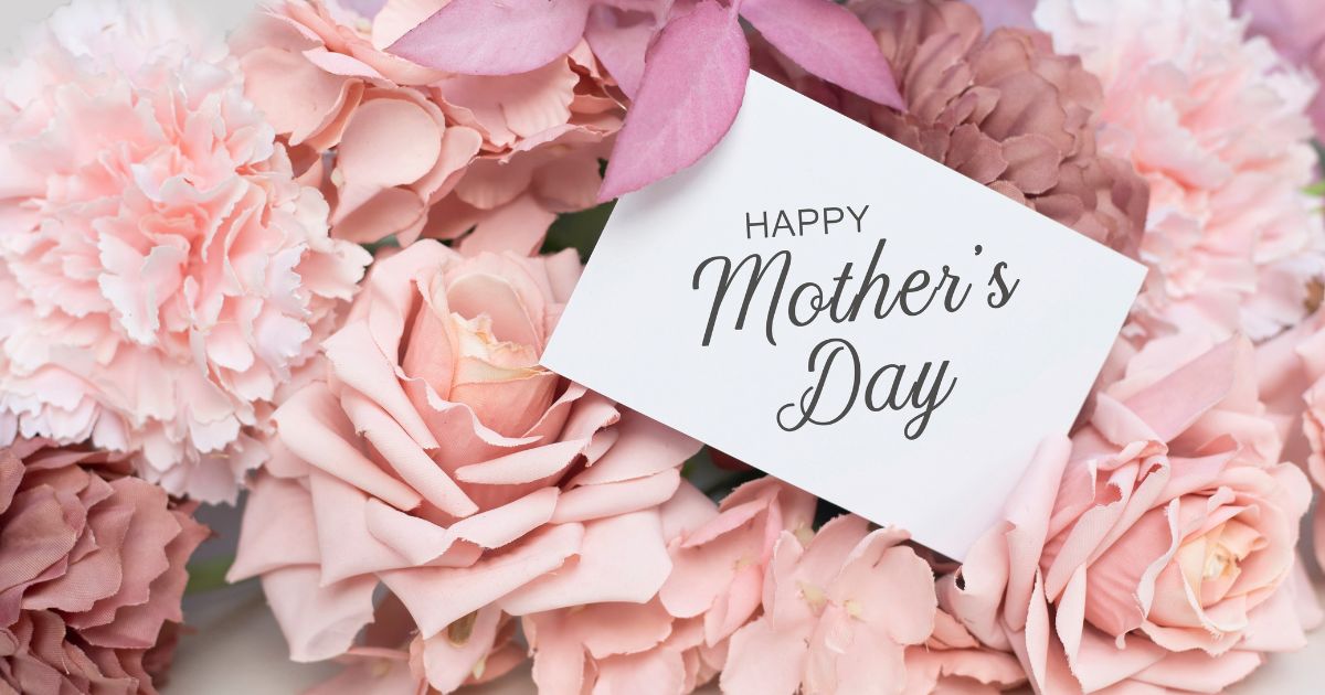  Make a Memory This Mother’s Day